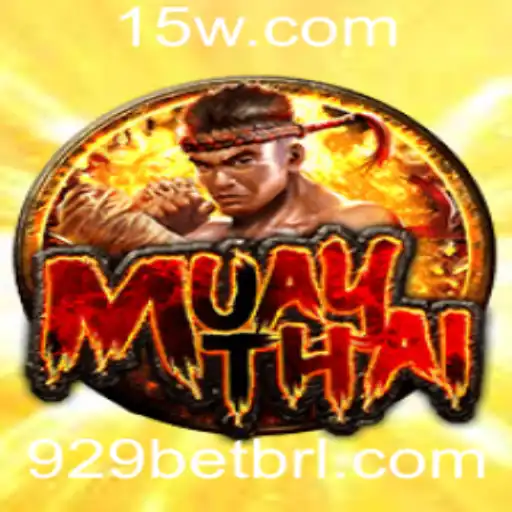 Explorando o Jogo MuayThai e a Excitante Oportunidade de Apostas 929 Bet